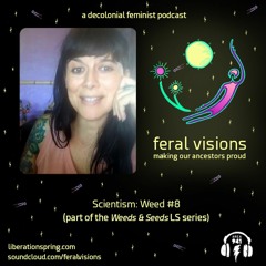 Scientism: Weed #8 (FV Ep. 32)