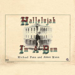 Hallelujah! I'm A Bum (Cover)