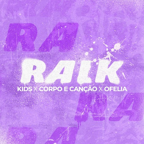 Stream KIDS x CORPO E CANÇÃO x OFELIA [ Ralk Remix ] - Free Download by ...