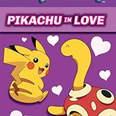 [View] [KINDLE PDF EBOOK EPUB] Pikachu in Love (Pokémon: Scholastic Reader, Level 2)
