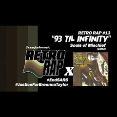Retro Rap #13 : "93 Til Infinity" - Souls of Mischief