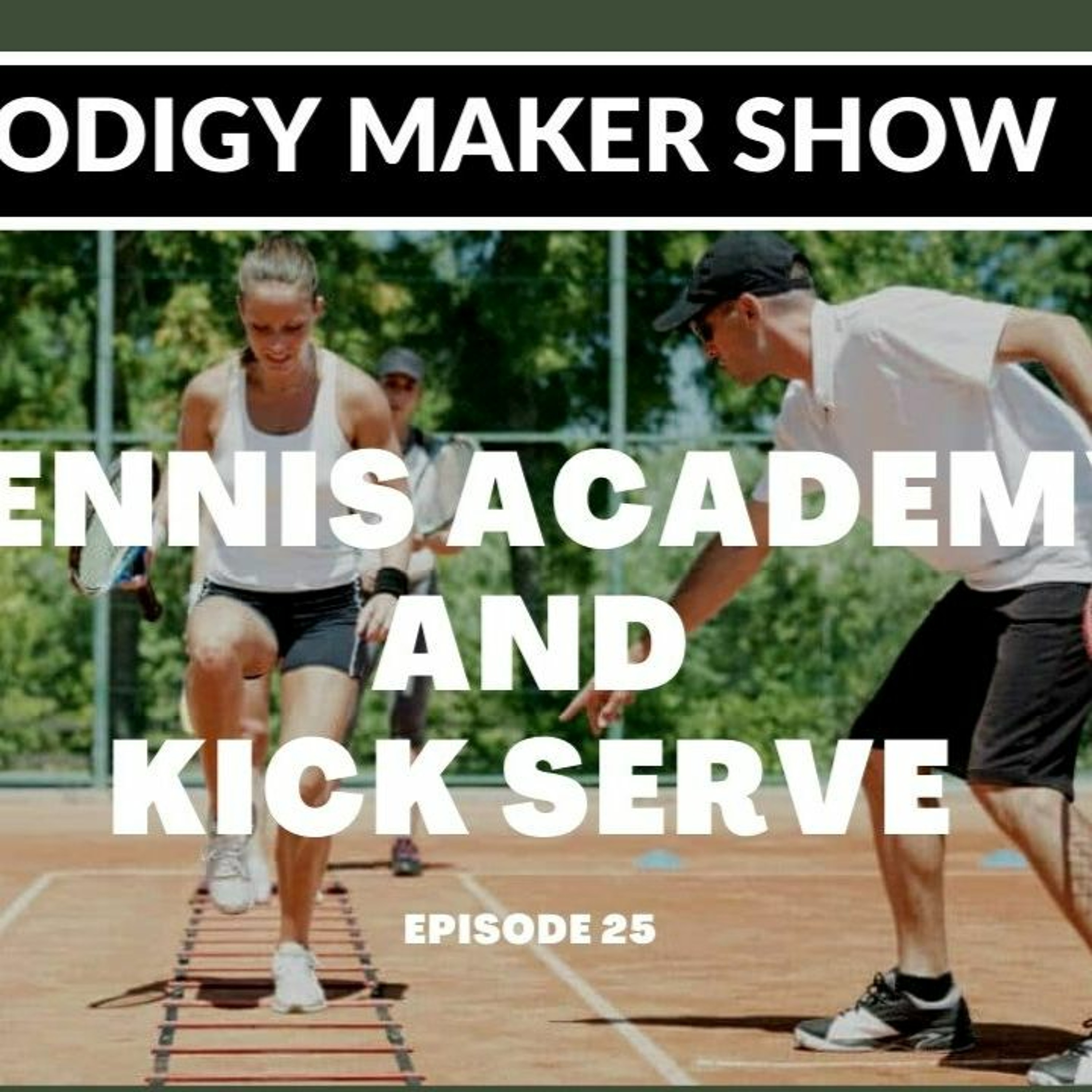 The Prodigy Maker Tennis Show