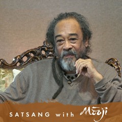 This Satsang is a Profoundly Practical Opportunity for Awakening