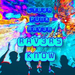 Ravers Know