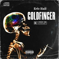 ERIC HALL - GOLDFINGER