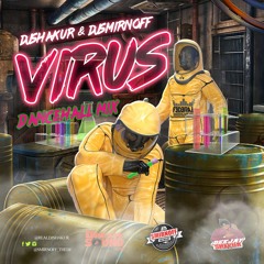 DJ SHAKUR & DJ SMIRNOFF - ⚠️VIRUS 😷🧪(DANCEHALL MIXTAPE)2020