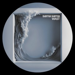 Premiere: WAST - Sama Sama [SBMRN-HS001]