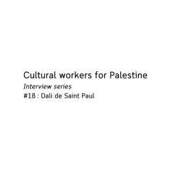 Cultural workers for Palestine - Dali de Saint Paul