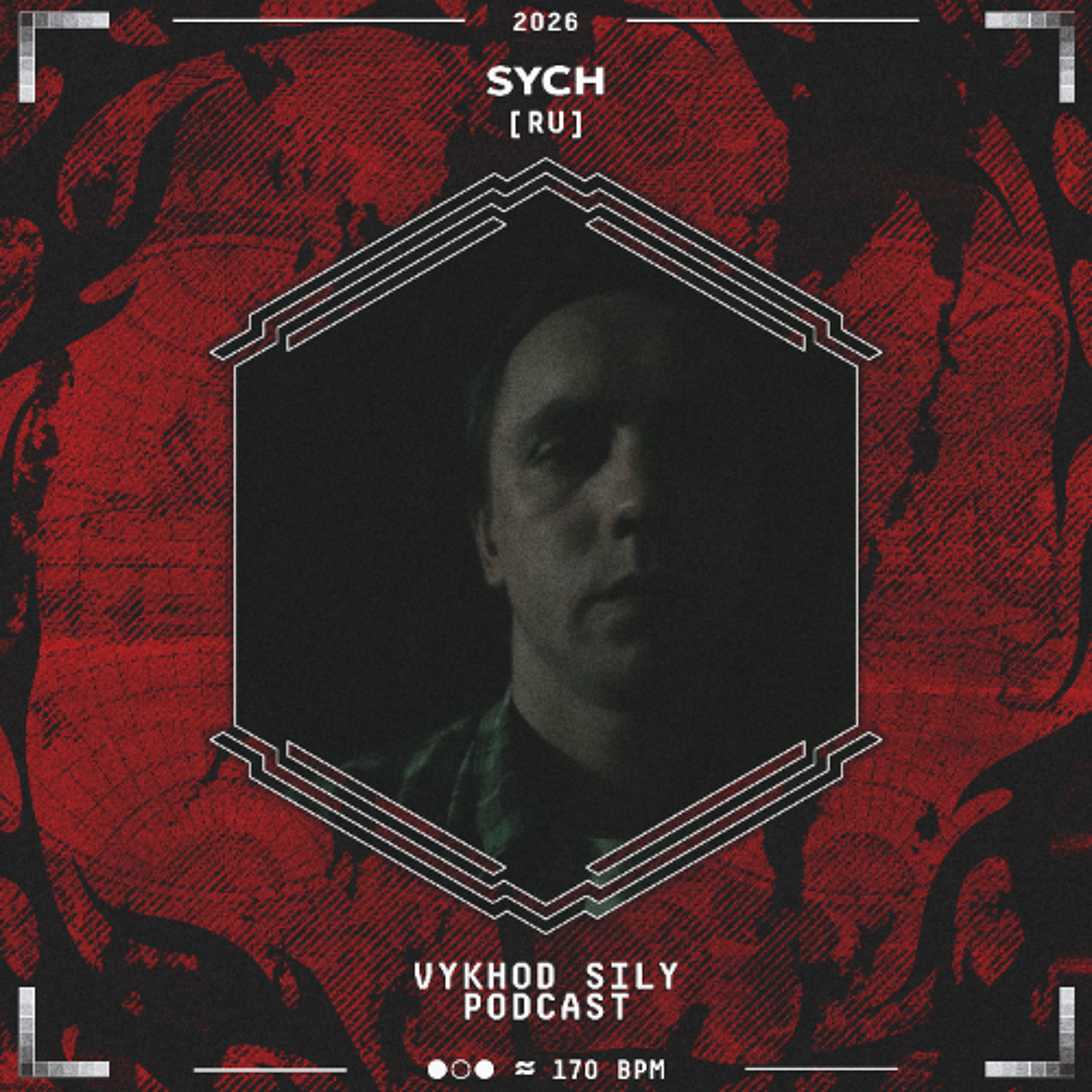 Vykhod Sily Podcast - Sych Guest Mix episode artwork