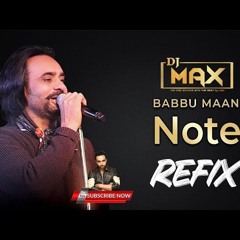NOTE BABBU MAAN REMIX DJ MAX _ DJ MAX JATT NOTE JUTTI CHO KAD DA