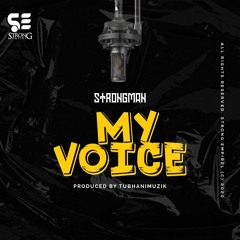 My Voice [Prod By TubhaniMuzik]