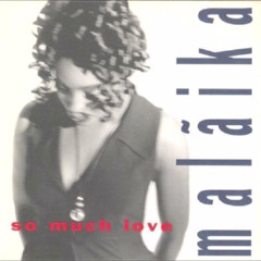 Malaika - So Much Love (MJB:217 Remix)