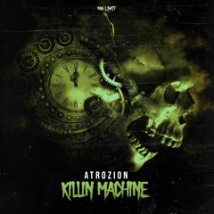 Atrozion - Killin' Machine (#NL003)