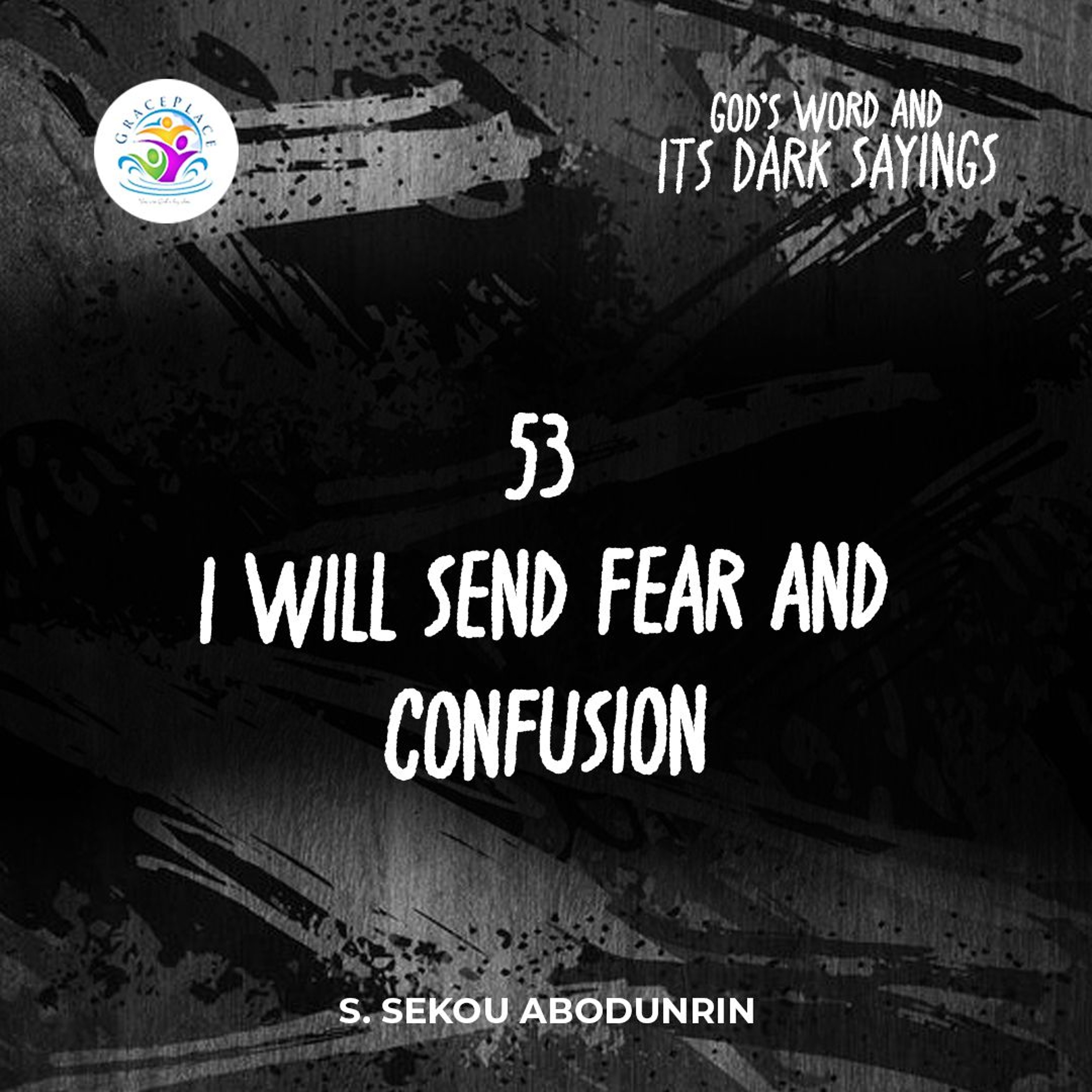 I Will Send Fear And Confusion (SA241016) episode artwork