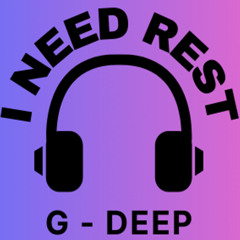 I NEED REST  ( Soulful House ) House Edit