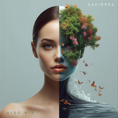 CAXIORKA Afro House New Releases MIX