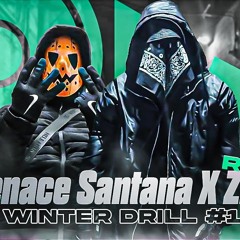 Menace Santana x Ziak - WINTER DRILL #1