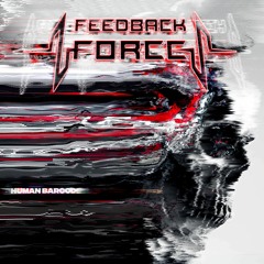 Feedback Force - Human Barcode (2021)