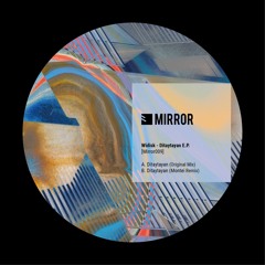 Premiere : WiDisk - Ditaytayan [MONTEI REMIX] [MIRROR009]