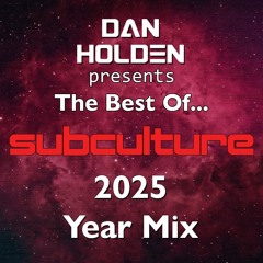 The Best Of... Subculture - 2025 Year Mix