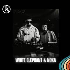 KK Presents White Elephant & Noka ( Germany )