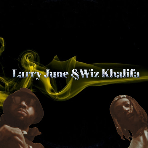 Larry June Alchemist レコード Wiz Khalifa Larry June & The