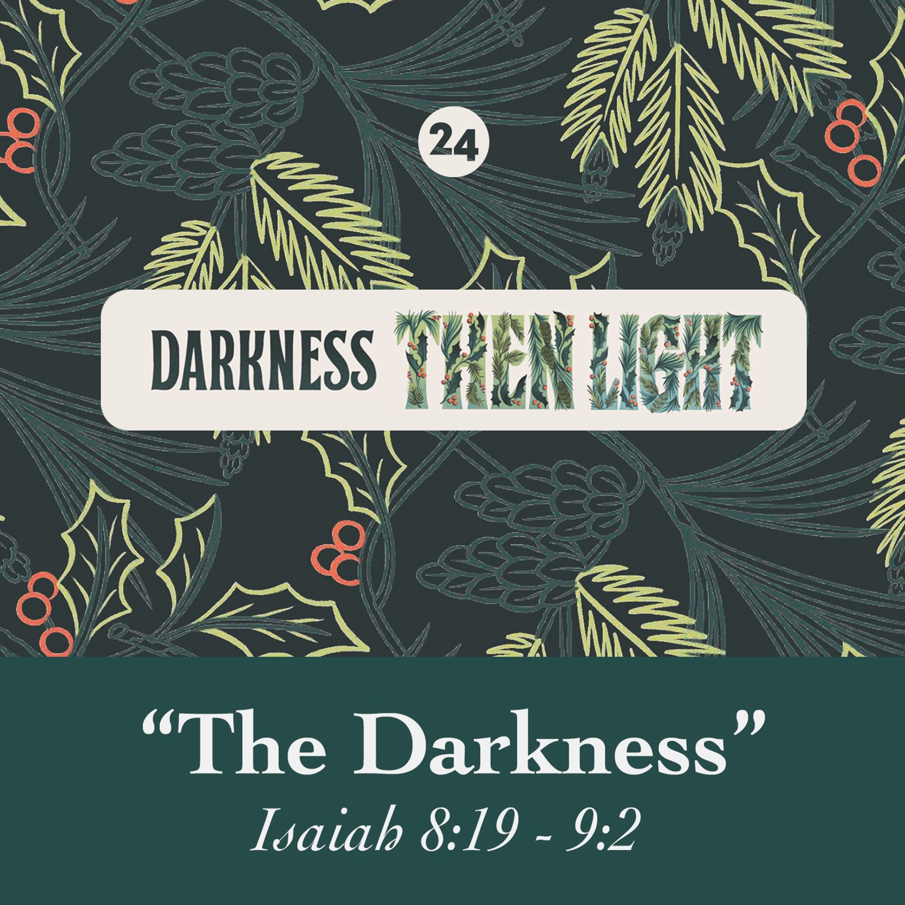 The Darkness | Isaiah 8:19-9:2 | Chris Royalty