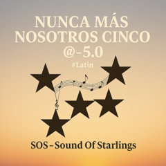 Nunca Más Nosotros Cinco  @-5   #Latin