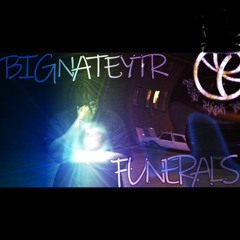 Funerals X Big Nate YTR [Official Audio].