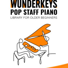 FREE PDF 📘 WunderKeys Pop Staff Piano Library For Older Beginners, Book One: Classic