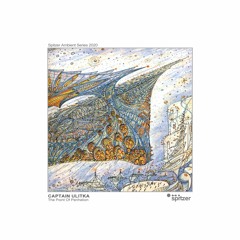 Captain Ulitka - The Point Of Perihelion (Spitzer Ambient Series 2020)