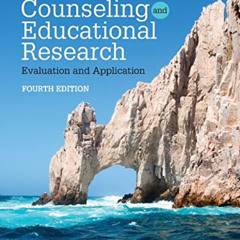 [Get] EPUB 💙 Counseling and Educational Research: Evaluation and Application by  Ric
