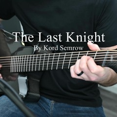 The Last Knight (an original)