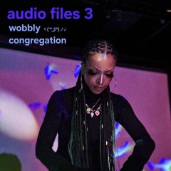 goblinize - audio files 3: wobbly congregation