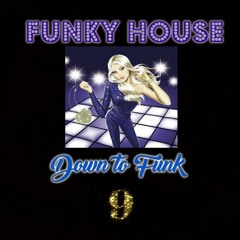 Funky House Mix 2021 🌟Down to Funk Part 9🌟 | Funky Groove Jackin'🏠 Tracklist Inside 🏠