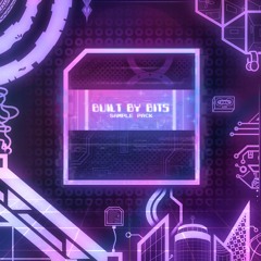 Built By Bits [SAMPLE PACK]