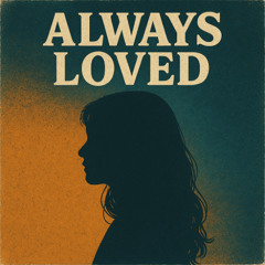 Always Loved