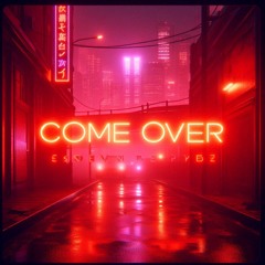 Come Over