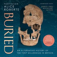 get [❤ PDF ⚡]  Buried: An Alternative History of the First Millennium