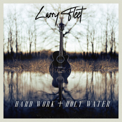 Hard Work And Holy Water