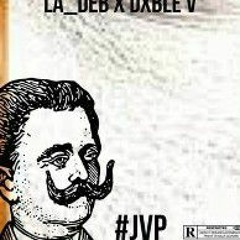 DXBLE V X LA_DEB #JVP#