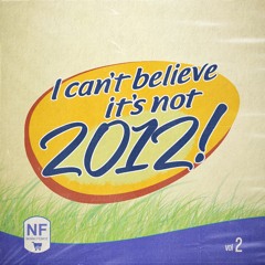 I Cant Believe Its Not 2012 Volume 2