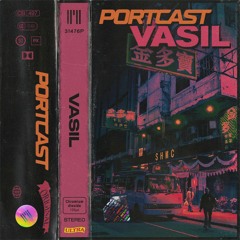 VASIL - PORTCAST
