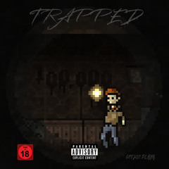 TRAPPED