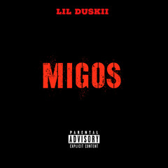 Lil Duskii- MIGOS