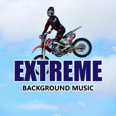 Extreme Background Music Instrumental (Free Download)