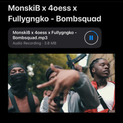 MonskiB x 4oess x Fullygngko - Bombsquad