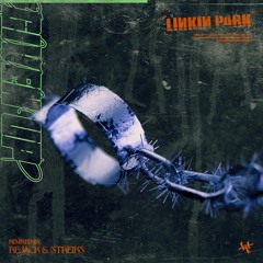 LINKIN PARK- GIVEN UP (REJACK & STREIKS REMIX)