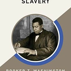 Read ❤️ PDF Up from Slavery (AmazonClassics Edition) by  Booker T. Washington