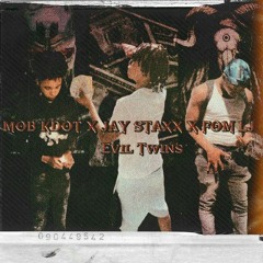 M.O.B Kdot x Jay Staxx x Fom Lj - Evil Twins